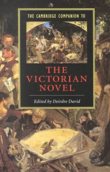 The Cambridge companion to the Victorian novel / edited by Deirdre David.