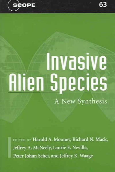 Invasive alien species : a new synthesis / edited by Harold A. Mooney ... [et al.].