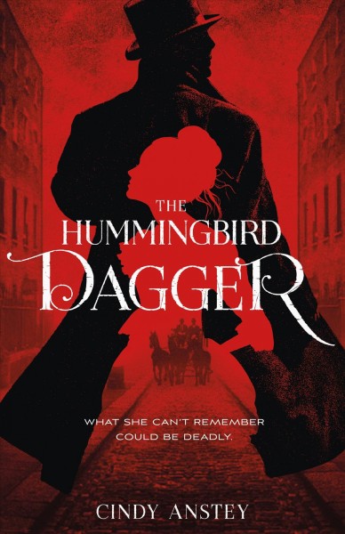 The hummingbird dagger / Cindy Anstey.