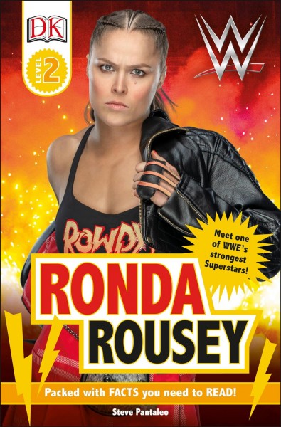 Ronda Rousey / written by Steve Pantaleo.