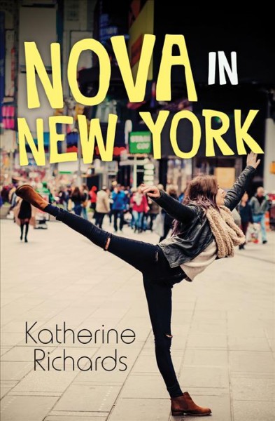 Nova in New York / Katherine Richards ; [edited by Tanya Trafford].