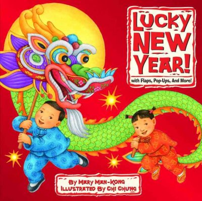 Lucky New Year! / by Mary Man-Kong ; illustrations by Chi Chung.