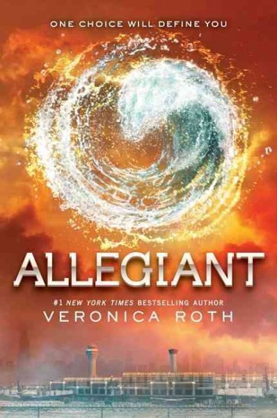 Allegiant : v. 3 : Divergent Trilogy / Veronica Roth.