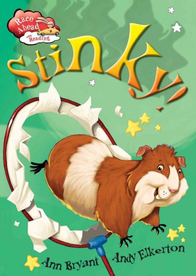 Stinky! / by Ann Bryant ; illustrated by Andy Elkerton.