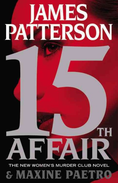 15th Affair : v. 15 : Women's Murder Club / James Patterson and Maxine Paetro.
