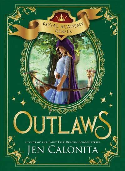 Outlaws / Jen Calonita.