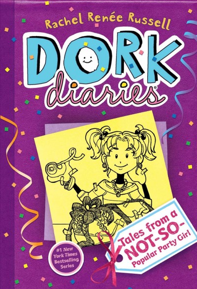 Dork diaries  / tales from a not-so-popular party girl / Rachel Renee Russell.