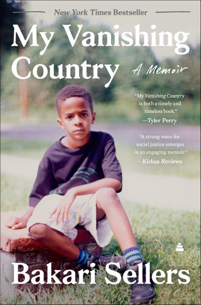 My vanishing country a memoir / Bakari Sellers.