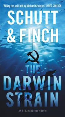 The Darwin strain / Bill Schutt & J.R. Finch