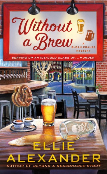 Without a Brew : Sloan Krause Series, Book 4 / Ellie Alexander.