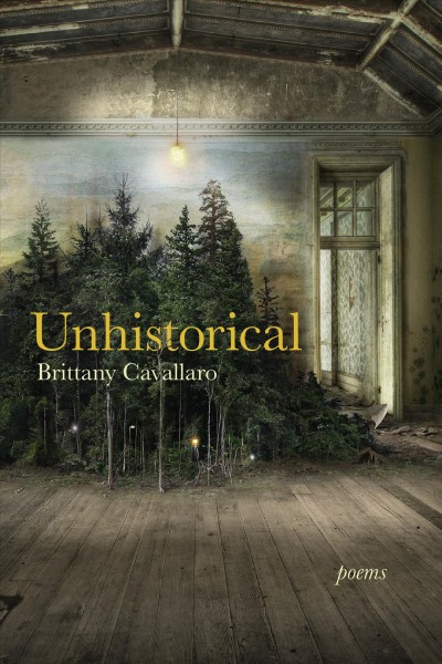 Unhistorical / Brittany Cavallaro.