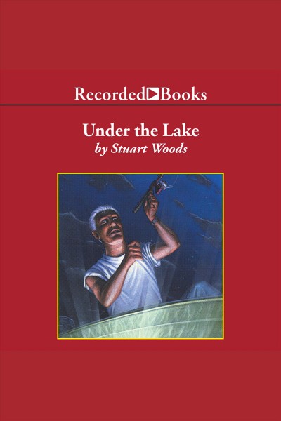 Under the lake [electronic resource]. Woods Stuart.