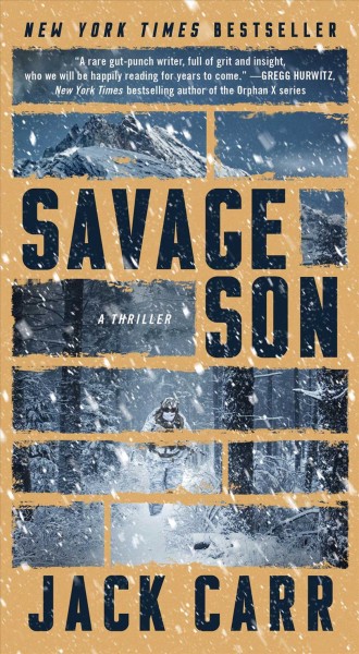 Savage son : a thriller / Jack Carr.