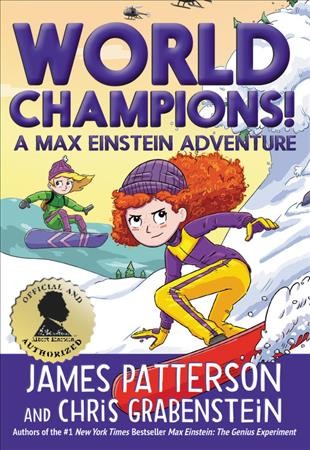 World champions! / James Patterson and Chris Grabenstein ; illustrated by Jay Fabares.