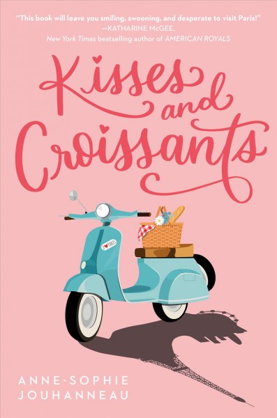 Kisses and croissants / Anne-Sophie Jouhanneau.