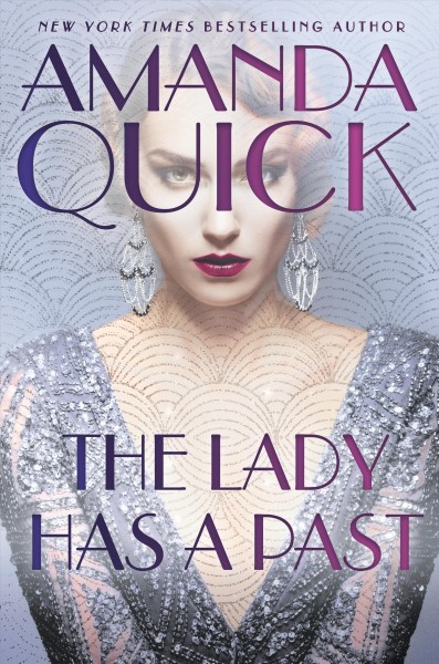 The lady has a past / Amanda Quick.