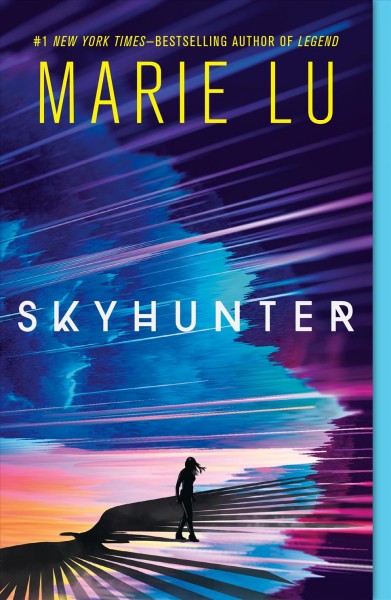 Skyhunter  Bk.1/ Marie Lu.