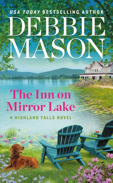 The inn on Mirror Lake / Debbie Mason.