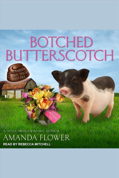 Botched butterscotch [electronic resource] / Amanda Flower.