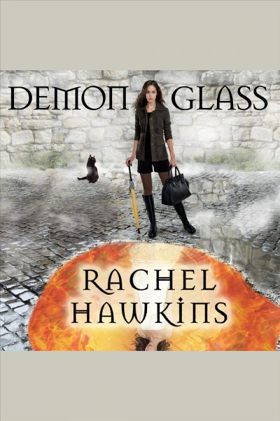 Demonglass [electronic resource] / Rachel Hawkins.