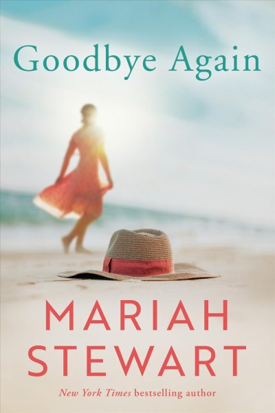 Goodbye again / Mariah Stewart.