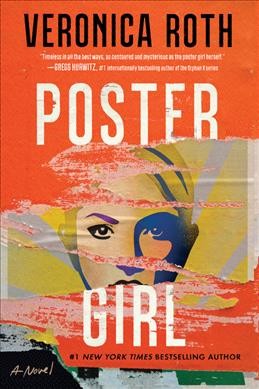 Poster girl : a novel / Veronica Roth.