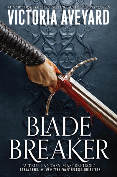 Blade breaker / Victoria Aveyard.