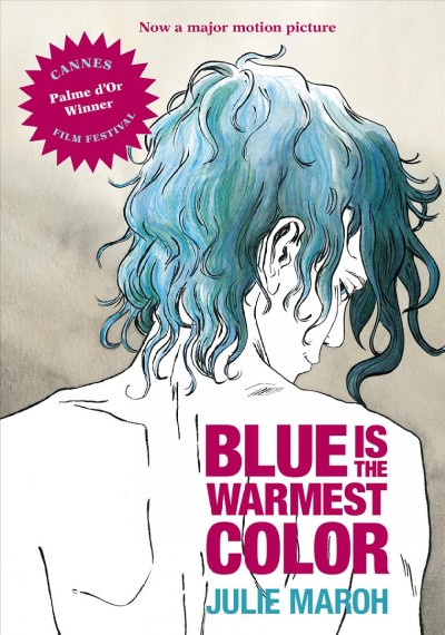 Blue is the warmest color [electronic resource].