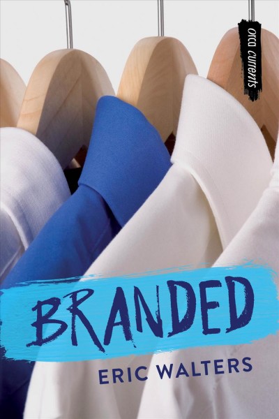 Branded [electronic resource] / Eric Walters.