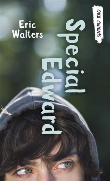Special Edward [electronic resource] / Eric Walters.