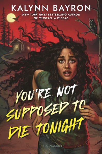 You're Not Supposed to Die Tonight [electronic resource].