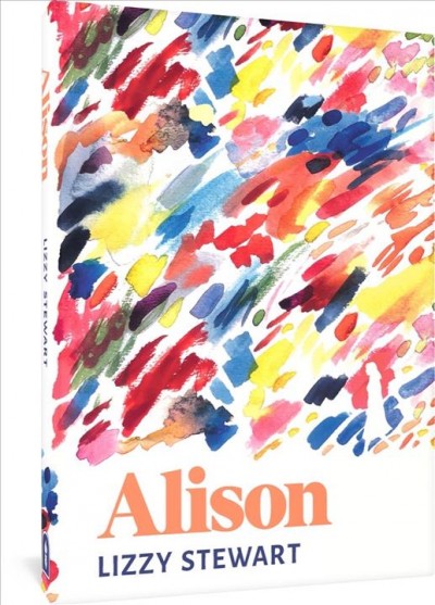 Alison [electronic resource] / Lizzy Stewart.