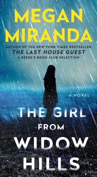 The girl from Widow Hills : a novel / Megan Miranda.