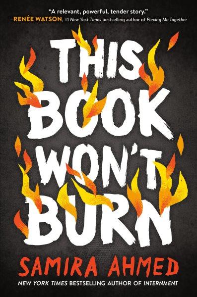 This book won't burn / Samira Ahmed.