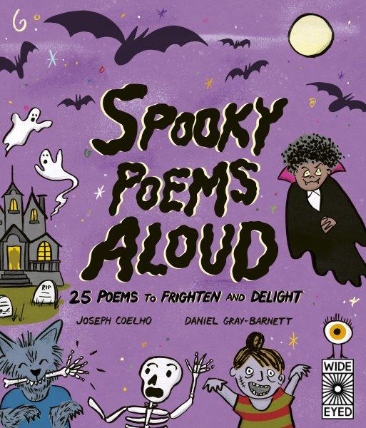 Spooky Poems Aloud 25 Poems to Frighten and Delight.