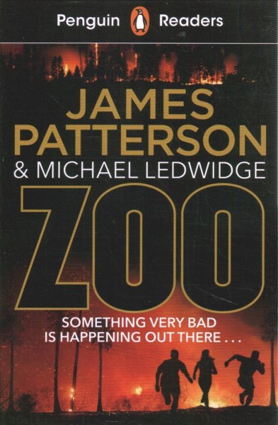 Zoo / James Patterson and Michael Ledwidge ; retold by Anna Trewin ; illustrated by Kevin Hopgood ; series editor, Sorrel Pitts. 