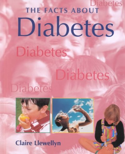 Diabetes / Claire Llewellyn ; [illustrations by Tom Connell].