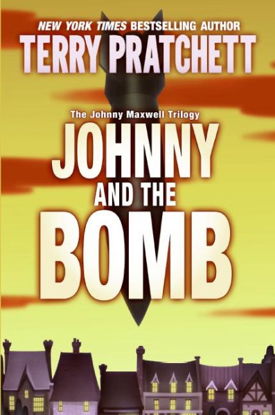 Johnny and the bomb / Terry Pratchett.