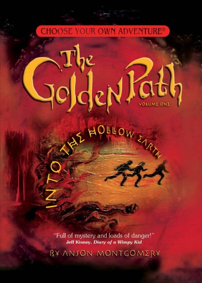 The golden path : into the hollow Earth / by Anson Montgomery.