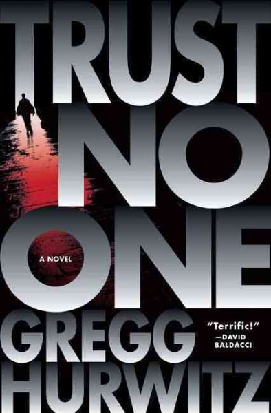 Trust no one / Gregg Hurwitz.