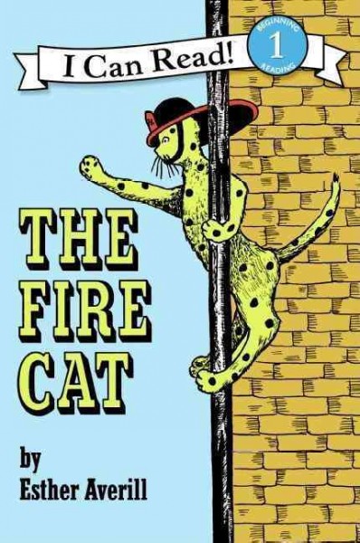The Fire Cat / story and pictures by Esther Averill.