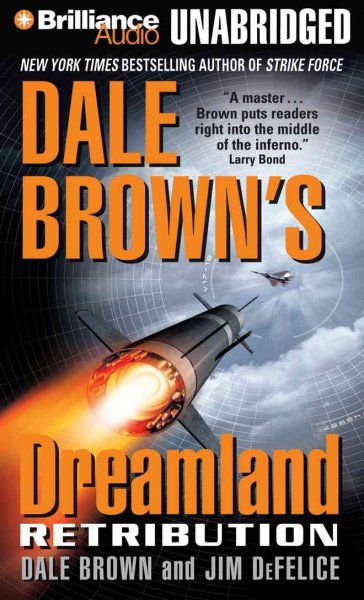 Dale Brown's Dreamland [sound recording] : Retribution / Dale Brown and Jim DeFelice.