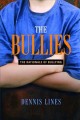 The bullies : understanding bullies and bullying  Cover Image