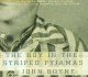 The boy in the striped pyjamas Cover Image