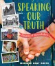 Speaking our truths : a journey of reconciliation  Cover Image