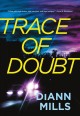 Trace of doubt  Cover Image